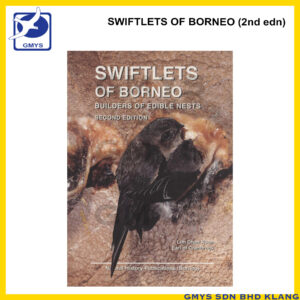 A21 - SWIFTLETS OF BORNEO SECOND EDITION